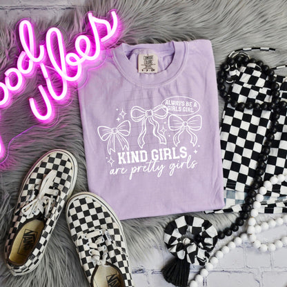 KIND GIRLS ARE PRETTY GIRLS  DTF Transfer