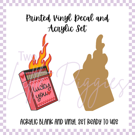 Printed Vinyl and Acrylic Set - Lucky You - Matchbook