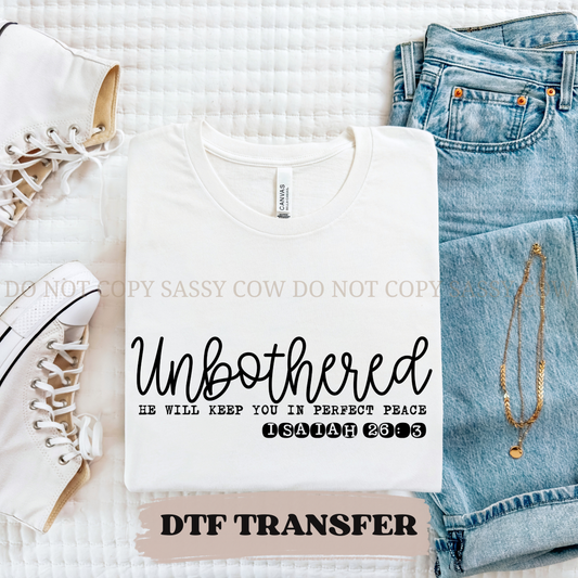 UNBOTHERED - DTF TRANSFER 0174