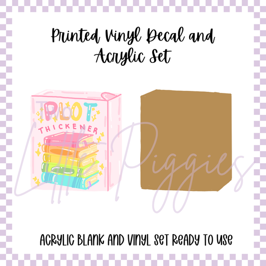Printed Vinyl and Acrylic Set - Plot Thickener