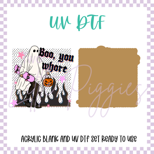 UV DTF -  Acrylic Blank and Decal - 2 inch - Boo You Whore